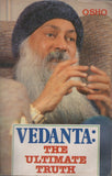 RARE Vedanta: The Ultimate Truth by Osho Bhagwan Shree Rajneesh