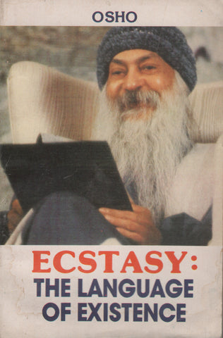 Ecstasy: The Language of Existence by Osho Bhagwan Shree Rajneesh RARE