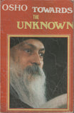 Towards The Unknown by Osho Bhagwan Shree Rajneesh RARE