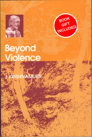Beyond Violence by J. Krishnamurti