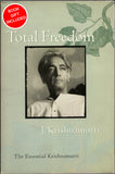 Total Freedom The Essential Krishnamurti By J. Krishnamurti 1st edition 1996