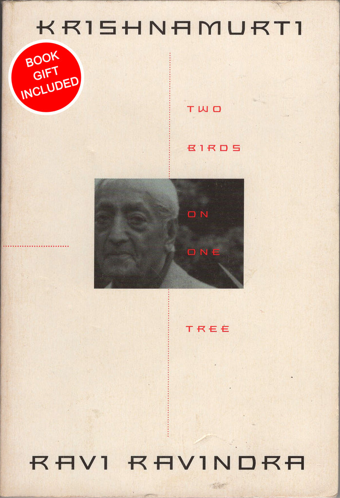 Krishnamurti: Two Birds on One Tree by Ravi Ravindra
