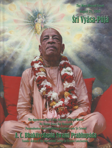 Sri Vyasa-Puja 2003 A. C. Bhaktivedanta Swami Prabhupada