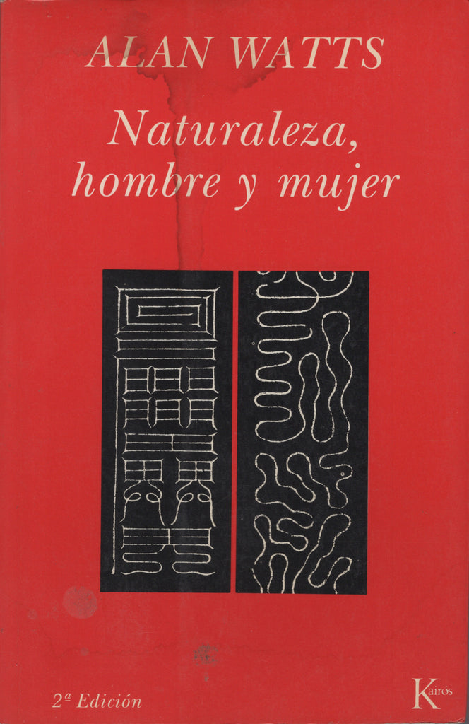 Naturaleza, hombre y mujer by Alan Watts Spanish 2nd Edition