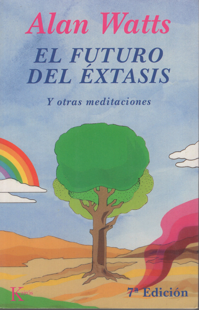 El futuro del éxtasis by Alan Watts Spanish Edition