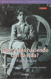 Que estas haciendo con tu vida? by J. Krishnamurti Spanish Second Edition