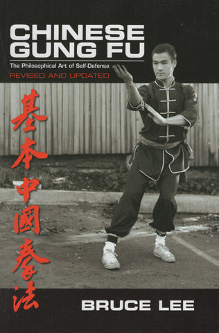 Chinese Gung Fu: The Philosophical Art of Self-Defense by Bruce Lee