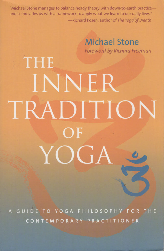 The Inner Tradition of Yoga by Michael Stone