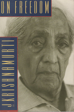 On Freedom By J. Krishnamurti First Edition