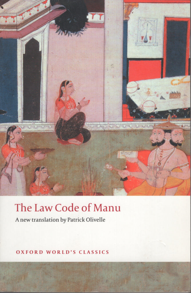 The Law Code of Manu (Oxford World's Classics) Reissue Edition by Patrick Olivel