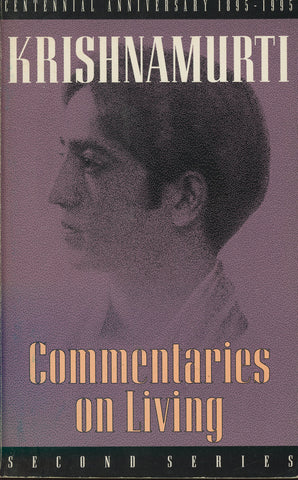 Commentaries on Living by Jiddu Krishnamurti 1st Edition