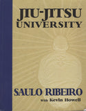 Jiu-Jitsu University by Saulo Ribeiro with Kevin Howell