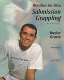 Brazilian Jiu-Jitsu Submission Grappling Techniques by Royler Gracie Kid Peligro