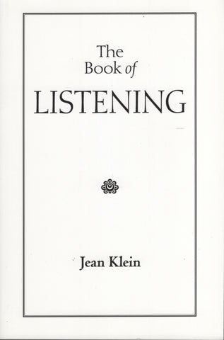 The Book of Listening by Jean Klein