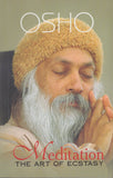 Meditation: The Art of Ecstasy by Osho Bhagwan Shree Rajneesh NEW