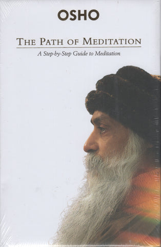 Path of Meditation: A Step by Step Guide to Meditation by Osho Bhagwan Rajneesh