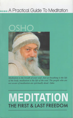 Meditation : The First and Last Freedom by Osho Bhagwan Shree Rajneesh NEW