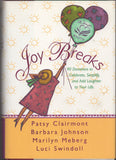 Joy Breaks by Barbara Johnson, Luci Swindoll, Marilyn Meberg, Patsy Clairmont