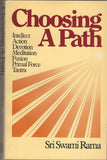 Choosing A Path by Swami Rama