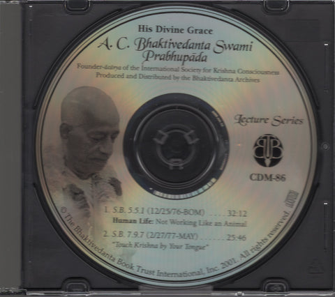 A. C. Bhaktivedanta Swami Prabhupada Lectures Series CDM-86 Human Life