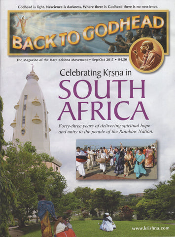 Back To Godhead Hare Krishna Magazine South Africa Sep/Oct 2015