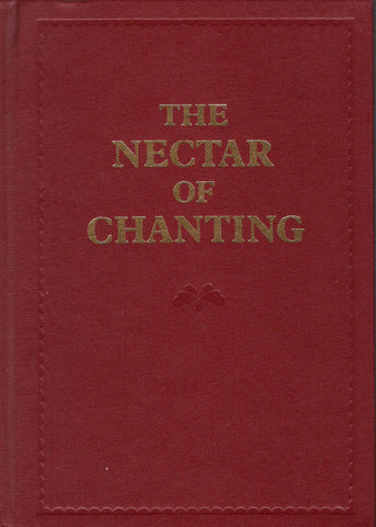 The Nectar of Chanting by  Swami Muktananda and Bhagavan Nityananda