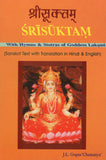 Srisuktam with Hymns & Storas of Goddess Laksmi by J. L. Gupta 'Chaitanya'
