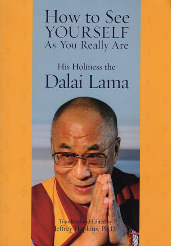 How to See Yourself As you Really Are by Dalai Lama