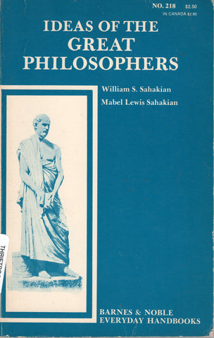 Ideas of the Great Philosophers by William Sahakian & Mabel Lewis Paperback
