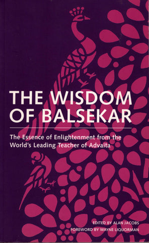 The Wisdom of Balsekar by Ramesh Balsekar