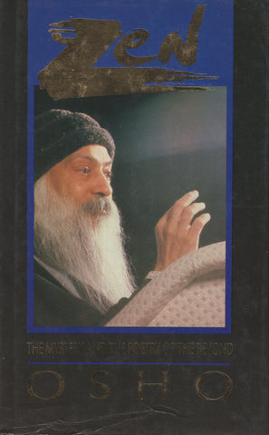 Zen: The Mystery and the Poetry of the Beyond by Osho - Hardcover