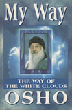 My way: The way of the white clouds by Osho - Paperback