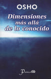 Dimensiones mas allá de lo conocido by Osho Bhagwan Shree Rajneesh Spanish