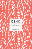 Intelligence The Creative Response to Now by Osho Bhagwan Shree Rajneesh