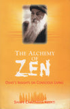 The alchemy of Zen by Swami Chaitanya Keerti Osho's Insights