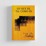 Lo Que Es Tal Como Es Satsangs Con Prabhuji Spanish Hardcover NEW