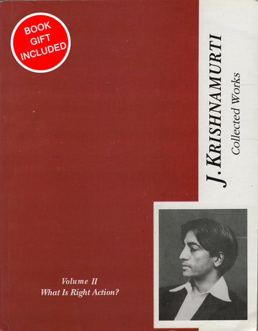 J. Krishnamurti Collected Works Volume 2 What is Right Action?