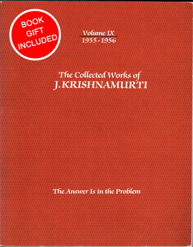 Krishnamurti Collected Works Vol 9 The Answer Is in the Problem