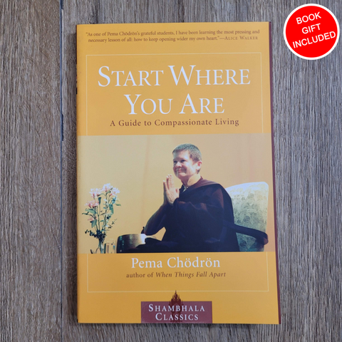 Start Where You Are by Pema Chodron A Guide to Compassionate Living