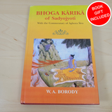 Bhoga Karika of Sadyojyoti With a Commentary of Aghora Siva by Wayne A. Borody